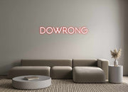 Custom Neon: dowrong