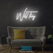 Wild Thing Neon LED Sign