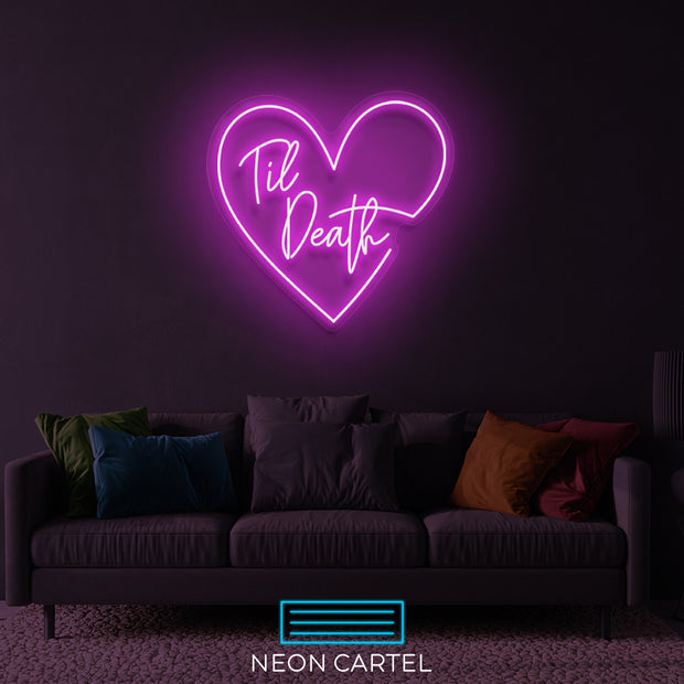 Til Death Neon LED Sign