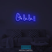 Oh La La!! Neon LED Sign