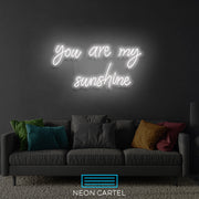 You Are My Sunshine Neon LED Sign