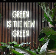 Green is the New Green Neon LED Sign