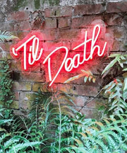 Til Death Neon LED Sign