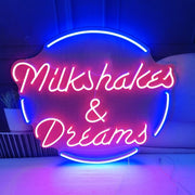 Milkshakes & Dreams Neon Led Sign