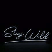 Stay Wild Neon LED Sign