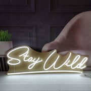 Stay Wild Neon LED Sign