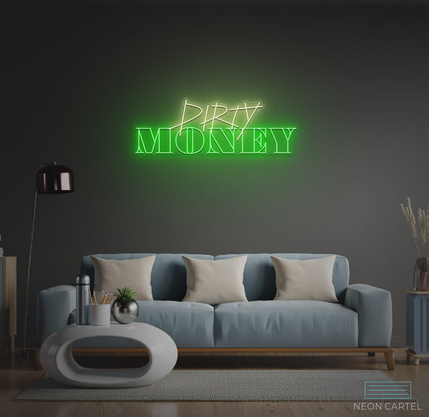 Dirty Money Neon LED Sign