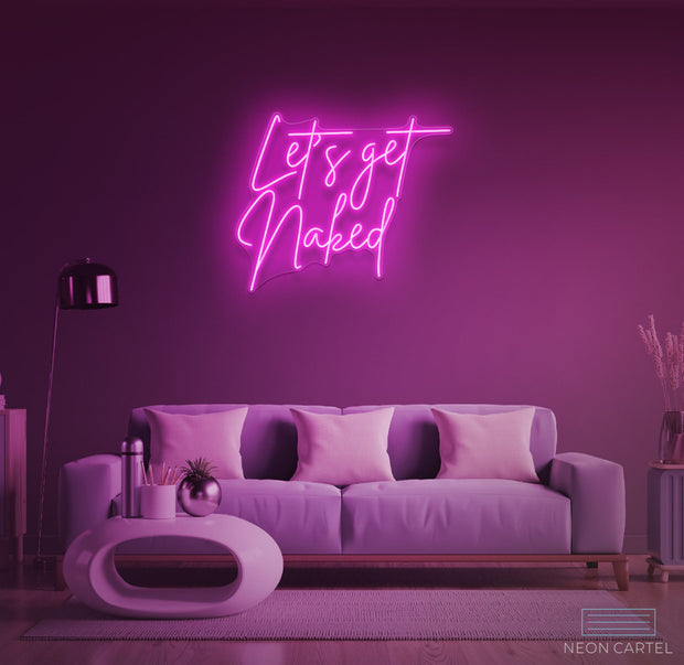 Let's Get Naked Neon LED Sign