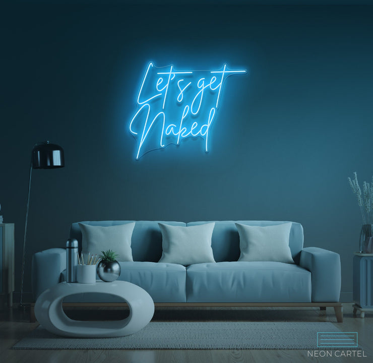 Let's Get Naked Neon LED Sign