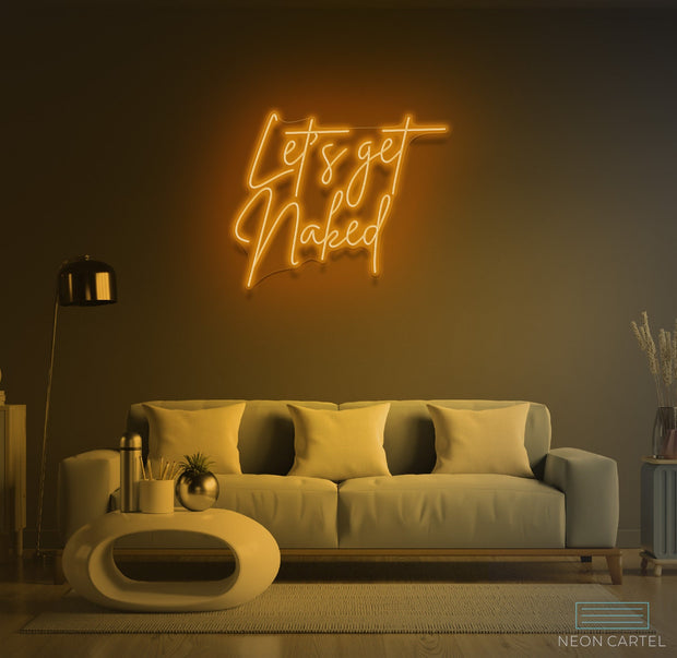 Let's Get Naked Neon LED Sign