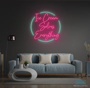 Ice Cream Solves Everything Neon LED Sign