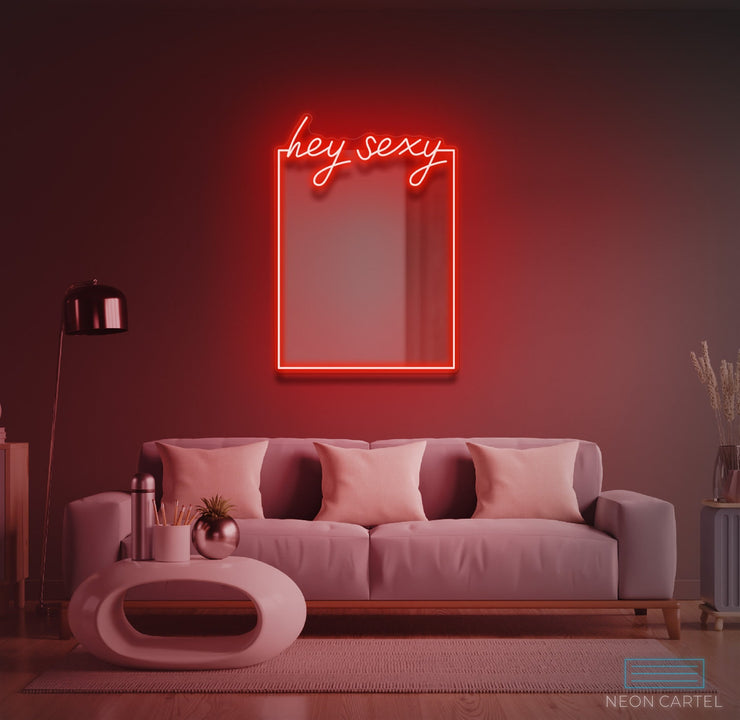 Hey Sexy Mirror Custom Mirror Neon LED Sign