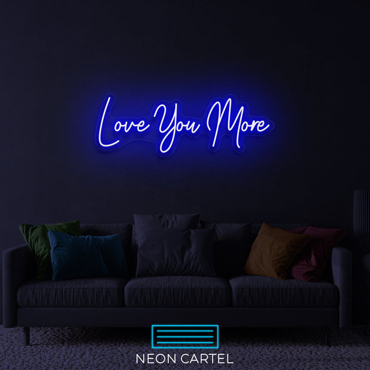 Love You More Neon Led Sign, Love You More Sign Neon Light, Love You More Neon Room Light, Love You Art Neon Light, Unique Decor Neon Light