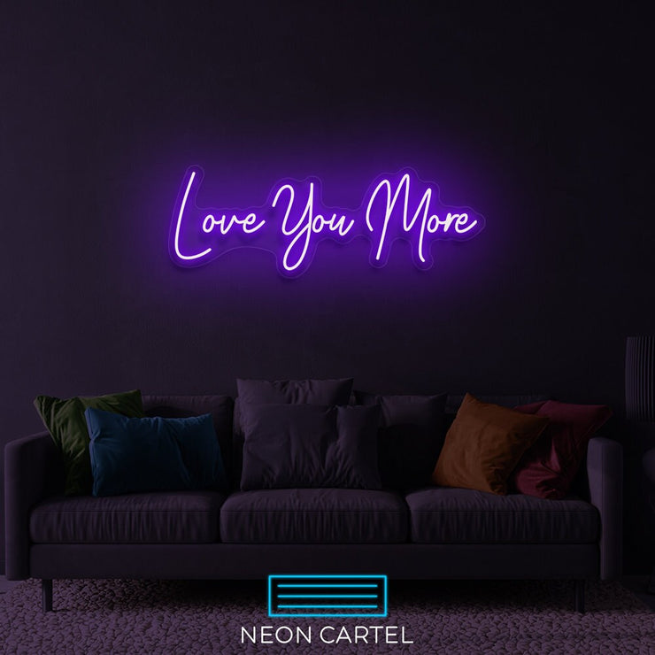 Love You More Neon Led Sign, Love You More Sign Neon Light, Love You More Neon Room Light, Love You Art Neon Light, Unique Decor Neon Light