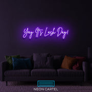 Yay it's lash day Neon Led Sign, Yay it's lash day  Sign Neon Light, Lash Neon Room Light, Lash Day Art  Neon Light, Unique Decor Neon Light