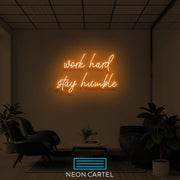 Work hard stay humble Neon Art Sign Light Lamp Illuminate Shop Office Living Room Interior Design Custom