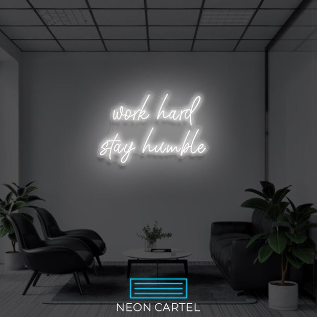 Work hard stay humble Neon Art Sign Light Lamp Illuminate Shop Office Living Room Interior Design Custom