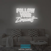 Follow your Dreams Neon Led Sign, FollowYourDreams Light, HomeLighting, NeonLights, Neon Signage, Dream Inspired Decor, LightUpYourLife