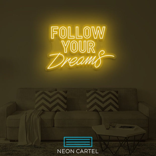 Follow your Dreams Neon Led Sign, FollowYourDreams Light, HomeLighting, NeonLights, Neon Signage, Dream Inspired Decor, LightUpYourLife