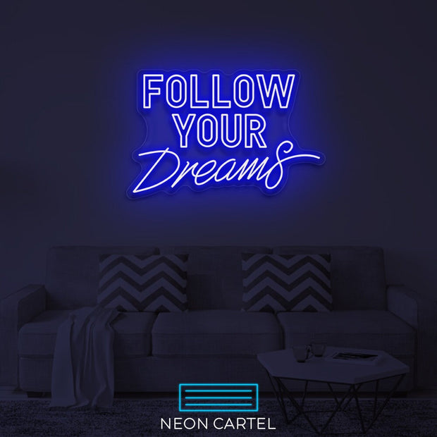 Follow your Dreams Neon Led Sign, FollowYourDreams Light, HomeLighting, NeonLights, Neon Signage, Dream Inspired Decor, LightUpYourLife