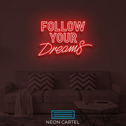 Follow your Dreams Neon Led Sign, FollowYourDreams Light, HomeLighting, NeonLights, Neon Signage, Dream Inspired Decor, LightUpYourLife