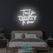 Talk Thirty To Me Neon Light, Home Neon Light, Gift Neon LED Light, Room Decor Neon Light, Restaurant Decor, Motivational Slogan Light